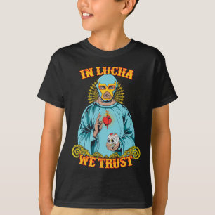 In Lucha We Trust T-Shirt mexikanischer Cinco De M