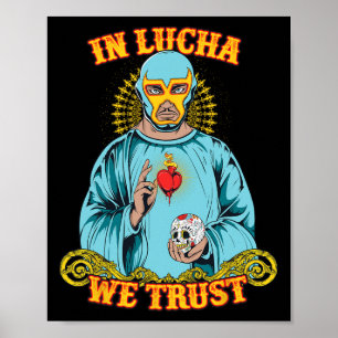 In Lucha We Trust T-Shirt Mexikanischer Cinco De M Poster