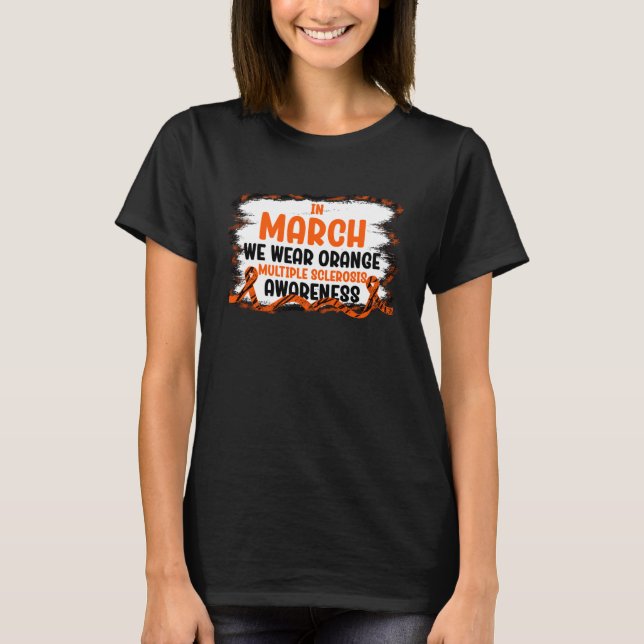 In March We Wear Orange Ribbon Men Women MS Awaren T-Shirt (Vorderseite)