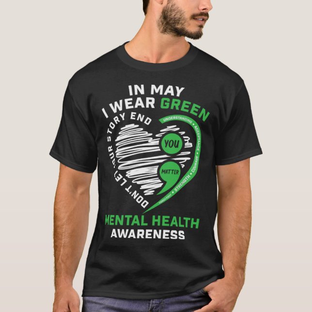 In May I Wear Green Semicolon Heart Mental Health  T-Shirt (Vorderseite)