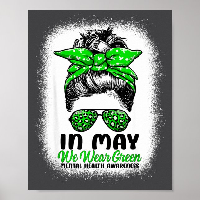 In May We Wear Green Messy Bun - Mental Health Awa Poster (Vorne)