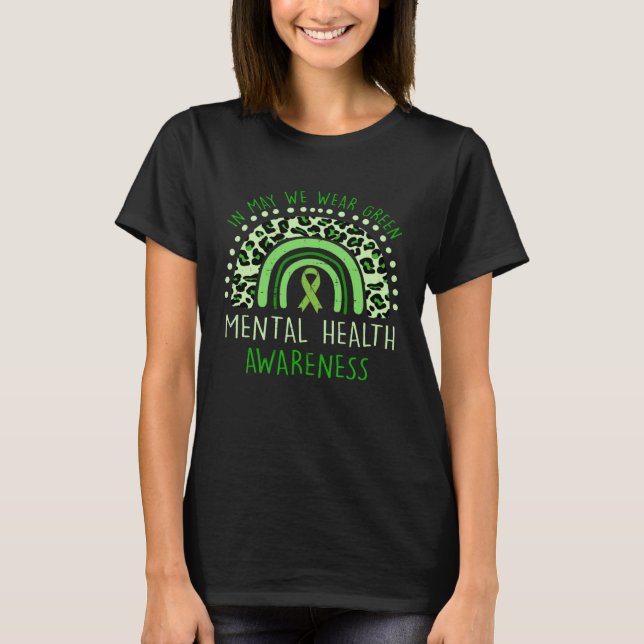 In May We Wear Green Ribbon Mental Health Awarenes T-Shirt (Vorderseite)
