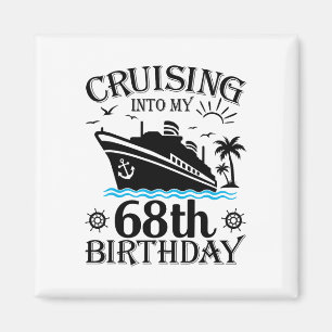 In meine 68. Geburtstags-Kreuzfahrt 68 Jahre alt Magnet