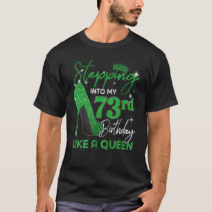 In meine 73. Geburtstagsgeschenke gehen Frauen hoc T-Shirt