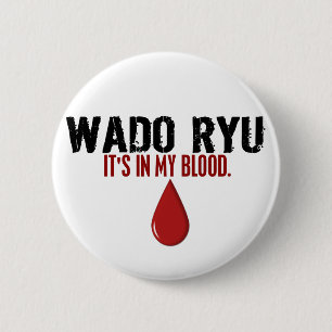 In meinem Blut WADO RYU Button