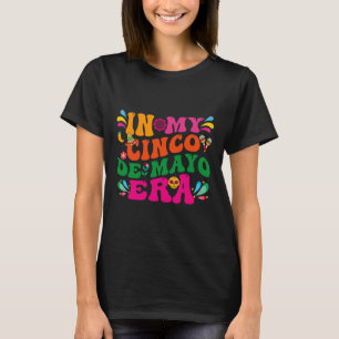 In meinem Cinco de Mayo Era Groovy Nacho Durchschn T-Shirt