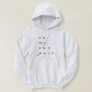 in meinem eigenen Tempo motivierend Zitattypografi Hoodie