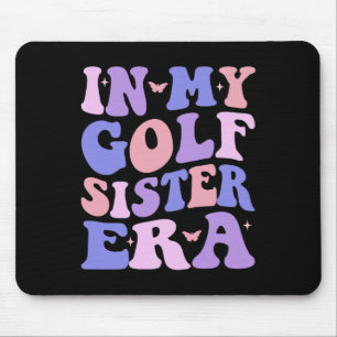In meinem Golf Schwester Era Sportsister Groovy Go Mousepad