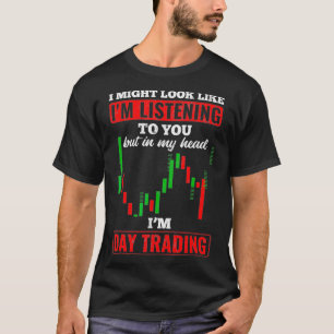 In meinem Head im Day Trading Trading Stock Market T-Shirt