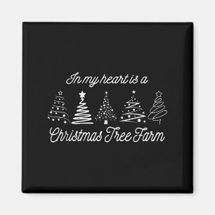 In meinem Herzen ist eine Weihnachtsbaumfarm, Lust Magnet