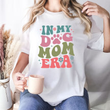 In meinem Hund Mama Era Tshirts, Mama Liebe Dog Ge
