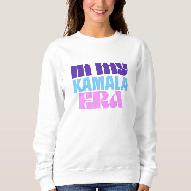 In meinem Kamala Era Sweatshirt (Vorderseite)