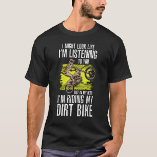 In meinem Kopf fahre ich mit meinem Dirt-Bike-Moto T-Shirt