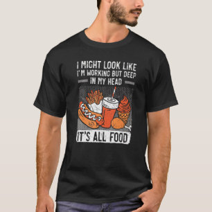 In meinem Kopf ist es alles Food Certified Feinsch T-Shirt