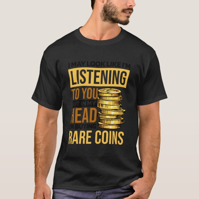 In meinem Kopf kaufe ich seltene Münzen Numismatik T-Shirt (Vorderseite)