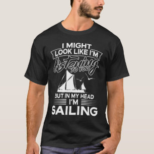 In meinem Kopf segele ich T-Shirt