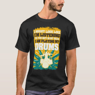 In meinem Kopf spiele ich die Trommeln Schlagzeuge T-Shirt
