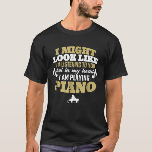 In meinem Kopf spiele ich Klavier-Pianist T-Shirt