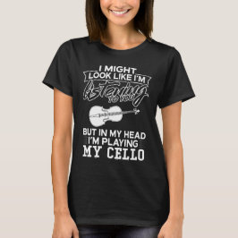 In meinem Kopf spiele ich mein Cello T-Shirt
