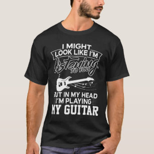 In meinem Kopf spiele ich meine Gitarre T-Shirt