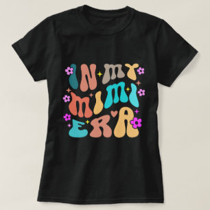 In Meinem Mimi Era Shirt, Retro Boho Oma Geschenk, T-Shirt