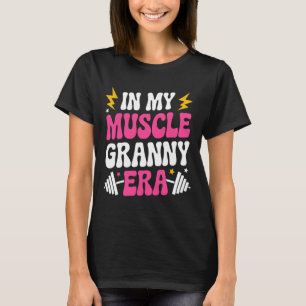 In meinem Muskel Granny Era Funny Sport Oma Gym Wo T-Shirt