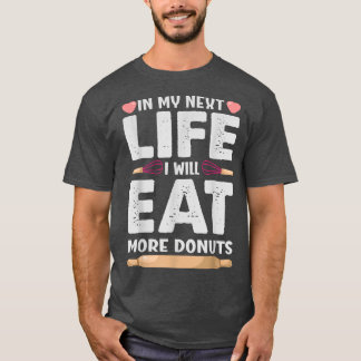 In meinem Net Leben werde ich mehr Donuts Funny Ba T-Shirt