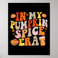 In meinem Pumpkin Gewürz Era Funny Groovy Fall Vib