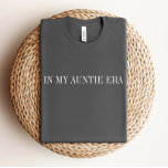 In meinem Shirt aus der Tante-Zeit<br><div class="desc">Wir fügen immer wöchentlich neue Designs hinzu!</div>