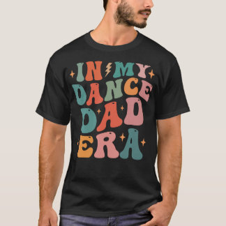 In meinem Tanz Vater Ära T-Shirt