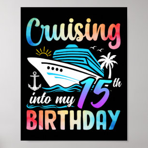 In meinen 15. Geburtstag cruisen 15 Jahre alt Gebu Poster