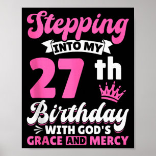 In meinen 27. Geburtstag mit Gottes Gnade und Poster