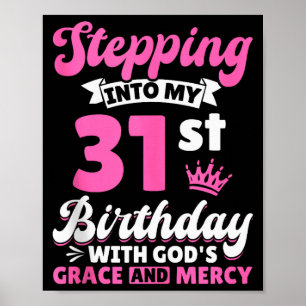In meinen 31. Geburtstag mit Gottes Gnade und Poster