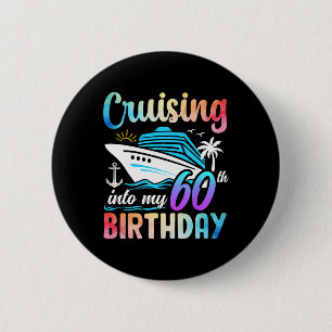 In meinen 60. Geburtstag cruisen 60 Jahre alt Gebu Button