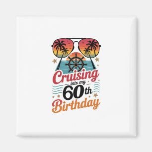 In meinen 60. Geburtstag cruisen Magnet