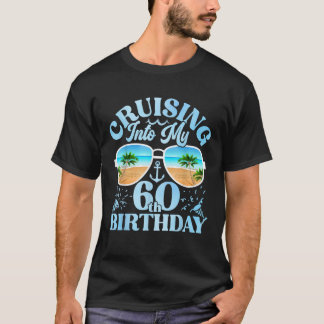 In meinen 60. Geburtstag cruisen Passende 60. Gebu T-Shirt