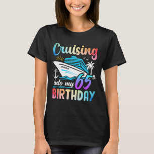 In meinen 65. Geburtstag cruisen 65 Jahre alt Gebu T-Shirt