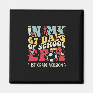 In meinen 67 Tagen der Schulzeit Meme Kinder Jugen Magnet