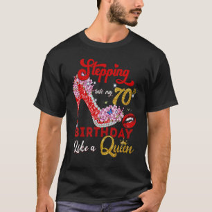 In meinen 70. Geburtstag geht Lika A Queen 70 Yea T-Shirt