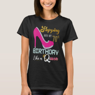 In meinen 70. Geburtstag geht Lika A Queen 70 Yea T-Shirt