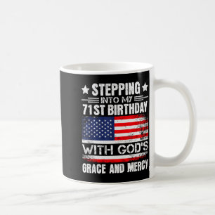 In meinen 71. Geburtstag mit Gottes Gnade und Kaffeetasse
