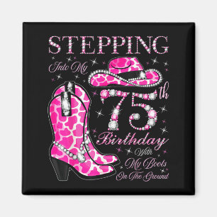 In meinen 75. Geburtstag mit meinen Stiefeln feier Magnet