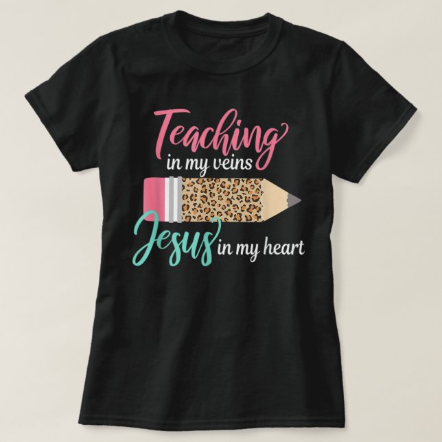 In meinen Adern Jesus in meinem Herzen zu lehren C T-Shirt (Design vorne)