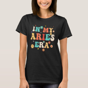 In meinen Aries Era Zodiac Horoscope Retro Birthda T-Shirt