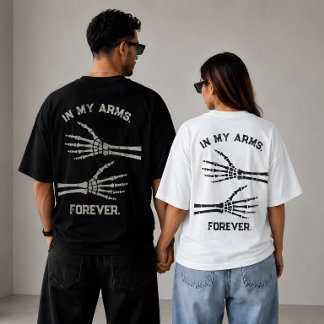 In Meinen Armen Für Immer Skelett Hände Passendes T-Shirt