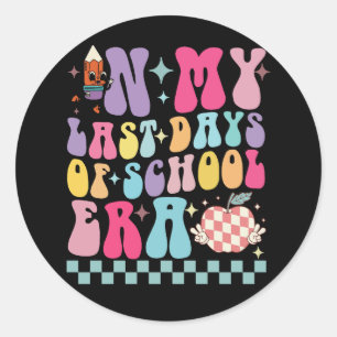 In Meinen Letzten Schultagen Zeitalter Lehrer Lebe Runder Aufkleber