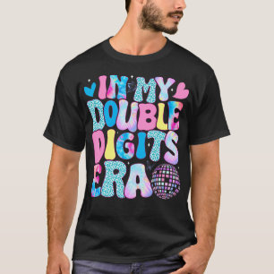In meinen zweistelligen Zeiträumen rückt 10 Jahre T-Shirt