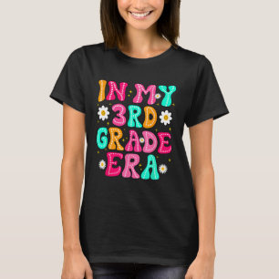 In meiner 3. Klasse Ära Mädchen Ck Zur Schule Drit T-Shirt