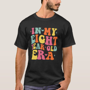 In meiner achtjährigen Ära Mädchen Jungen 8 Jahre T-Shirt