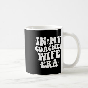In meiner Ära als Frau des Trainers Fußball Basket Kaffeetasse